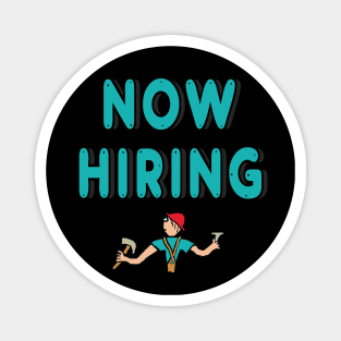 Now Hiring Magnet